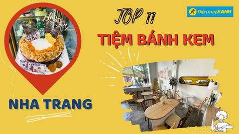 Top 11 tiệm bánh kem ở Nha Trang trang trí đẹp chất lượng nổi tiếng nhất