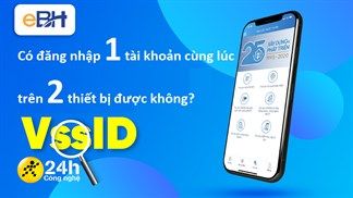 Có thể đăng nhập 1 tài khoản VssID cùng lúc trên 2 thiết bị khác nhau được không? Nên xem để tránh gặp rắc rối