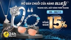  BlueJi sẽ chính thức khai trương vào ngày 20/11: Mở bán đa dạng các mặt hàng mắt kính và trang sức, ưu đãi đồng giảm 15% 