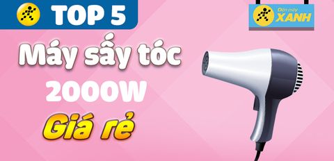 Top 5 máy sấy tóc 2000W giá rẻ, chính hãng bán tại Trung Tâm Bảo Hành
