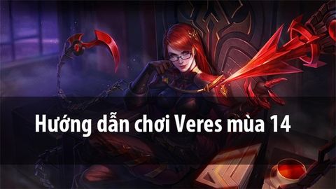 Cách chơi Veres mùa 15 Liên Quân | Cách lên đồ, Bảng ngọc, Combo chuẩn