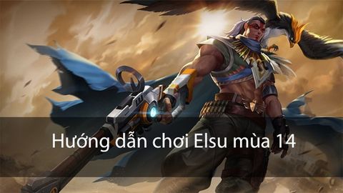 Cách chơi Elsu mùa 15 Liên Quân | Cách lên đồ, Bảng ngọc, Combo chuẩn