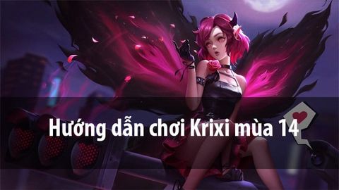 Cách chơi Krixi Liên Quân mùa 15 | Cách lên đồ, bảng ngọc, combo chuẩn