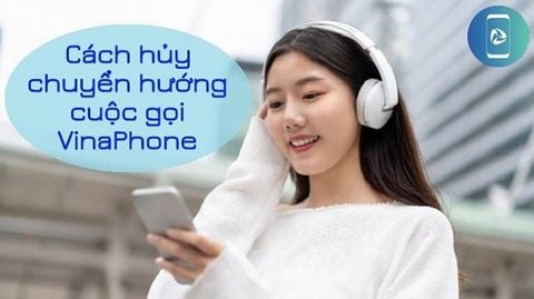 4 cách hủy chuyển cuộc gọi VinaPhone nhanh, đơn giản