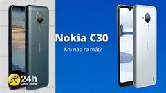  Nokia C30 khi nào ra mắt? Chờ mẫu điện thoại giá rẻ có pin 6.000mAh, màn hình lớn thì lâu mấy cũng đợi 