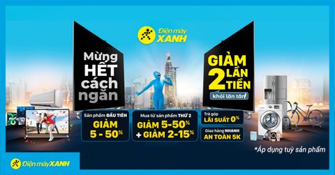 Mừng hết giãn cách - Giảm 2 lần tiền khỏi lăn tăn: Giảm SỐC đến 50%, mua kèm giảm thêm đến 15%