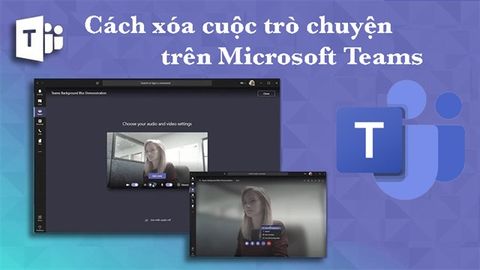 Cách xóa cuộc trò chuyện trên Microsoft Teams nhanh, đơn giản