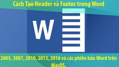  Cách tạo Header, Footer trong Word cho mọi phiên bản cực đơn giản 