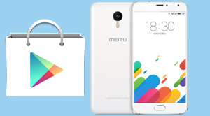 Cài đặt CH Play trên Meizu M5
