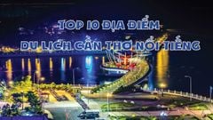  Top 10 địa điểm du lịch Cần Thơ nổi tiếng nhất bạn không nên bỏ qua 