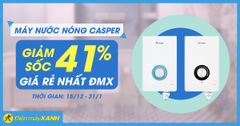  Máy nước nóng Casper giảm SỐC 41% - Giá rẻ nhất tại Trung Tâm Bảo Hành 