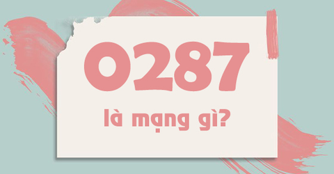 0287 là mạng gì, ở đâu? Cách nhận biết nhà mạng điện thoại bàn cố định