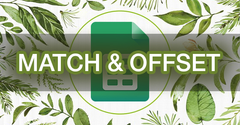  [Video] Cách kết hợp hàm MATCH với OFFSET trong Google Sheet chi tiết 
