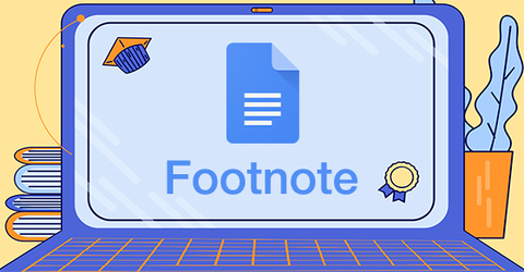 [Video] Cách chèn ghi chú chân trang trong Google Docs cực đơn giản