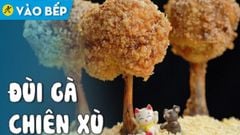  Cách làm đùi gà chiên xù thơm ngon, hấp dẫn và cực kì đơn giản tại nhà 