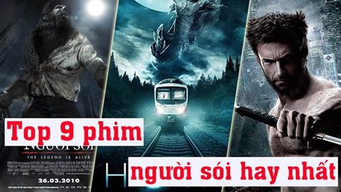 Top 9 phim về người sói hay nhất cho bạn mê phim kinh dị