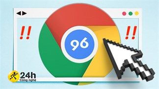 Cập nhật Google Chrome 96 thôi các bạn ơi, phiên bản sửa nhiều lỗi bảo mật quan trọng và bổ sung tính năng mới nữa đó nha!