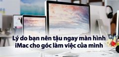  Có Nên Mua Imac? Lý Do Bạn Nên Mua Ngay Màn Hình Imac Cho Góc Làm Việc 
