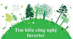  Công Nghệ Inverter Là Gì Và Ứng Dụng Của Công Nghệ Biến Tần 