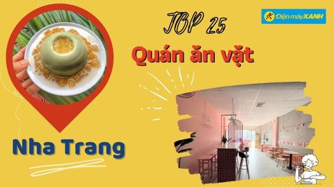 Top 25 quán ăn vặt Nha Trang ngon rẻ chất lượng ăn là ghiền nên thử nhất