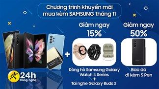 Sắm Galaxy Watch 4 Series, tai nghe Galaxy Buds 2,... rẻ hơn bao giờ hết khi mua kèm điện thoại Samsung, bạn đã biết chưa?