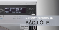  Mã lỗi trên máy giặt Electrolux & cách khắc phục đơn giản, nhanh chóng 