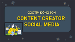  Thoả sức sáng tạo cùng vị trí Content Creator Social Media, đang tuyển đó, apply đi chờ chi! 