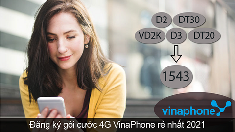 Đăng ký các gói cước 4g VinaPhone rẻ nhất 2021