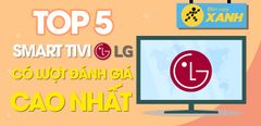  Top 5 Smart Tivi LG có lượt đánh giá cao nhất Trung Tâm Bảo Hành 
