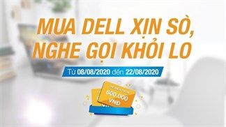 Mua laptop DELL ngay để được khuyến mãi card điện thoại 600k - nghe gọi khỏi lo, nhanh tay nào số lượng quà tặng có hạn đó