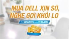  Mua laptop DELL ngay để được khuyến mãi card điện thoại 600k - nghe gọi khỏi lo, nhanh tay nào số lượng quà tặng có hạn đó 