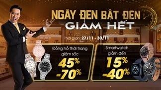 Bão sale Black Friday: Mua đồng hồ thời trang xịn giá rẻ hết hồn, giảm sốc đến 70% chuyện thật không đùa, nhanh tay chốt đơn ngay