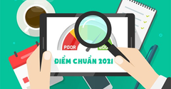  Cập nhật điểm chuẩn đại học 2021: Dự báo tăng nhẹ so với năm ngoái 
