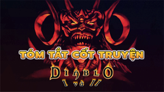  Tóm tắt cốt truyện Diablo I, II: Khởi Nguyên Diablo 