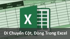  Cách di chuyển cột, dòng trong Excel cực đơn giản, có ví dụ chi tiết 