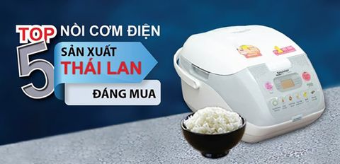Top 5 nồi cơm điện sản xuất Thái Lan đáng mua tại Trung Tâm Bảo Hành
