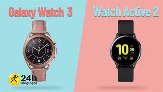 Có nên mua Galaxy Watch 3, Watch Active 2 với giá giảm cực sâu dịp Black Friday? Phiên bản smartwatch nào sẽ thích hợp nhất?