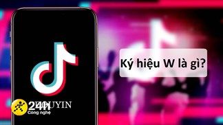 Kí hiệu W trên TikTok Trung Quốc là gì? Nó có gì khác so với kí hiệu K của TikTok Việt Nam? Bài viết này sẽ giải đáp cho các bạn