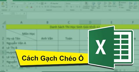 Hướng dẫn cách tạo đường kẻ chéo trong ô Excel có video hướng dẫn