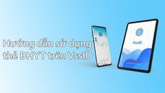  Cách sử dụng thẻ BHYT trên VssID để khám chữa bệnh, thay thế BHYT giấy 
