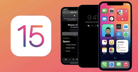 iOS 15 có gì mới? Khi nào ra? iPhone nào được cập nhật phiên bản này?