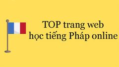  TOP 16 trang web học Pháp cho người mới bắt đầu miễn phí 