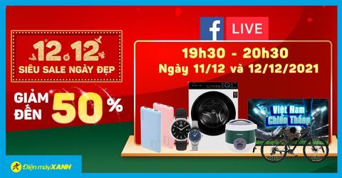 Đón xem livestream Ngày đẹp 12.12 - Săn hot deal giảm SỐC đến 50%