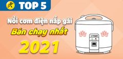  Top 5 nồi cơm điện nắp gài bán chạy nhất năm 2021 tại Trung Tâm Bảo Hành 