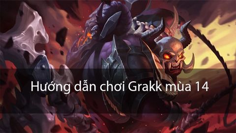 Hướng dẫn chơi Grakk mùa 14 Liên Quân | Bảng ngọc, Phù Hiệu, Cách Chơi