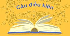  Tổng hợp câu điều kiện trong tiếng Anh: Cấu trúc, cách dùng và bài tập 
