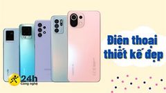  Khám phá TOP 5 điện thoại thiết kế đẹp 2021, camera xịn trong các tầm giá, mua về làm quà tặng 20/10 là tuyệt vời 