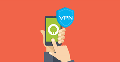  Cách thiết lập VPN trên điện thoại Android đơn giản, nhanh chóng 