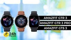  Bạn đã biết đâu là điểm khác biệt giữa bộ 3 đồng hồ Amazfit GTS 3/ GTR 3 series cực HOT này chưa? Xem ngay để chốt đơn thôi! 
