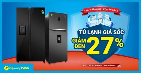 Big Sale Tháng 10 - Tủ lạnh giảm đến 27%, hỗ trợ trả góp giá cực hấp dẫn. Mua ngay!